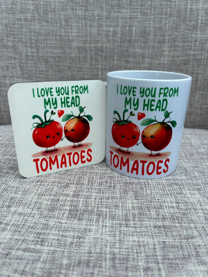 Valentines Mug, Valentines Gift, Gift For Valentines, I Love You From My Head Tomatoes, Tomotoes Mug, Funny Valentines Gift, Funny Mug