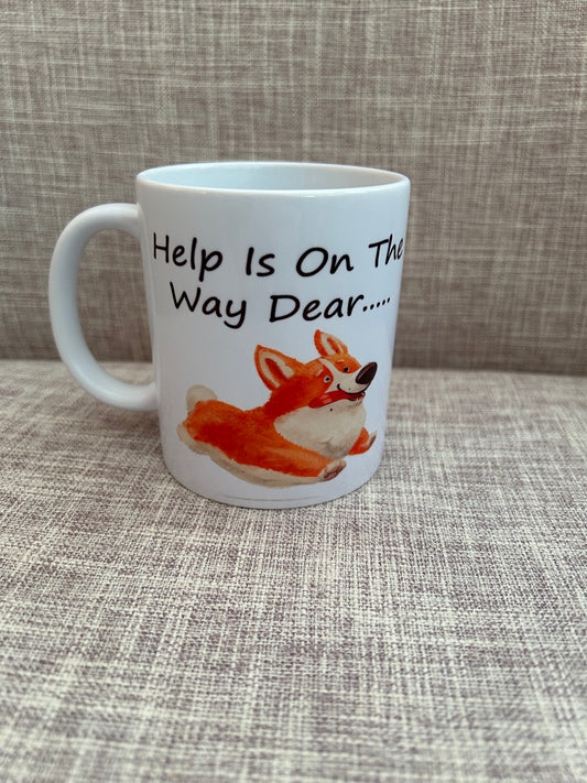 Benji The Corgi Dog Help Is On The Way Dear Mug